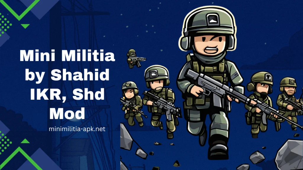 Mini Militia by Shahid IKR